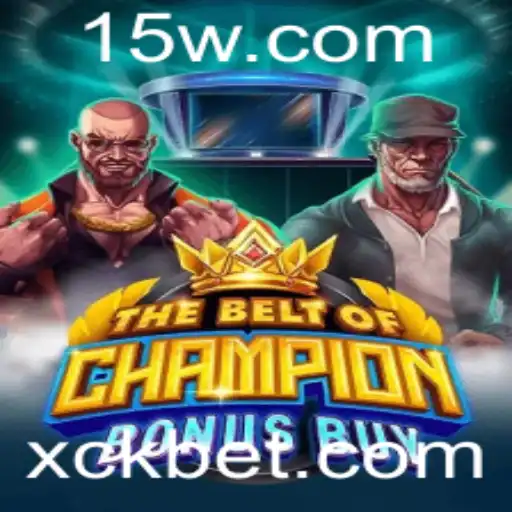 Descubra o Mundo de TheBeltOfChampionBonusBuy e Aumente suas Chances com CK Bet